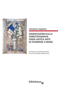 Immagine copertina libro Osservazioni sulla chirotipografia ossia antica arte di stampare a mano