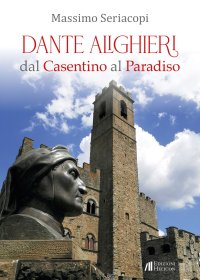 Immagine copertina libro Dante Alighieri dal Casentino al Paradiso