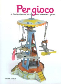Immagine copertina libro Per gioco. La collezione dei giocattoli antichi della Sovrintendenza Capitolina
