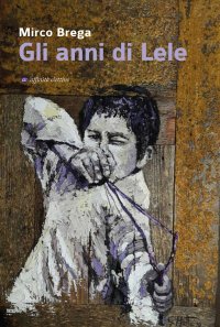 Immagine copertina libro Gli anni di Lele