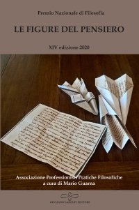 Immagine copertina libro Le figure del pensiero. XIV premio nazionale di filosofia edizione 2020. Associazione professionisti pratiche filosofiche