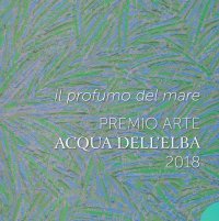 Immagine copertina libro Premio Acqua dell'Elba 2018. Il profumo del mare