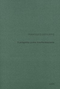 Immagine copertina libro Il progetto come trasformazione