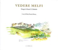 Immagine copertina libro Vedere Melfi-Seeing Melfi. Ediz. illustrata