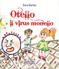 Immagine copertina libro Otello. Il virus monello
