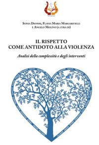 Immagine copertina libro Il rispetto come antidoto alla violenza. Analisi della complessità e degli interventi