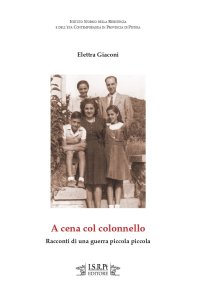 Immagine copertina libro A cena col colonnello. Racconti di una guerra piccola piccola