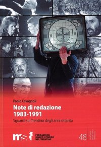 Immagine copertina libro Note di redazione, 1983-1991. Sguardi sul Trentino degli anni ottanta