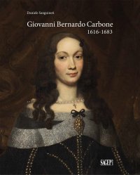Immagine copertina libro Giovanni Bernardo Carbone 1616-1683