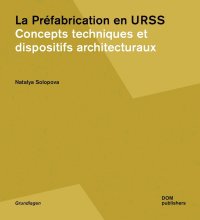 Immagine copertina libro La prèfabrication en URSS. Concepts techniques et dispositifs architecturaux