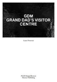 Immagine copertina libro Laure Prouvost. GDM Grand Dad's Visitor Center