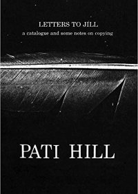 Immagine copertina libro Letters to Jill. A catalogue and some notes on copying