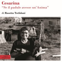 Immagine copertina libro Cesarina. Se il padule avesse un'anima