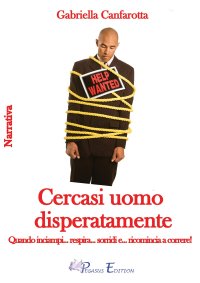 Immagine copertina libro Cercasi uomo disperatamente