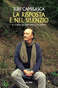 Immagine copertina libro La risposta è nel silenzio