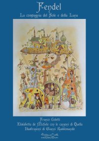 Immagine copertina libro Fendel. La compagnia del Sole e della Luna