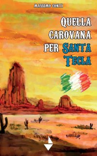 Immagine copertina libro Quella carovana per Santa Tecla