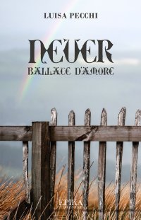 Immagine copertina libro Never. Ballate d'amore