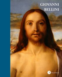 Immagine copertina libro Giovanni Bellini. Catalogo ragionato. Ediz. illustrata