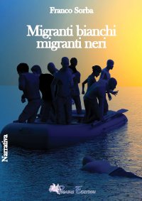 Immagine copertina libro Migranti bianchi migranti neri