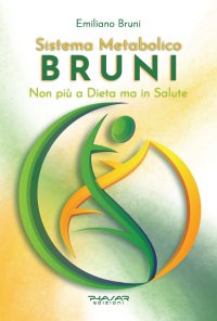 Immagine copertina libro Sistema Metabolico Bruni. Non più a dieta ma in salute