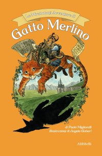 Immagine copertina libro Le mirabolanti avventure di gatto Merlino