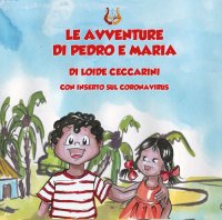 Immagine copertina libro Le avventure di Pedro e Maria. Ediz. illustrata