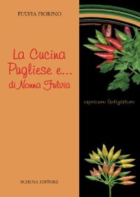 Immagine copertina libro La cucina pugliese e... di nonna Fulvia