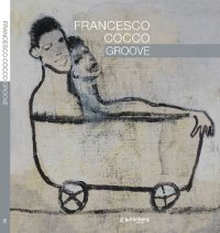 Immagine copertina libro Francesco Cocco. Groove