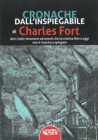 Immagine copertina libro Cronache dall'inspiegabile. Altri 1001 fenomeni ed eventi che la scienza fino a oggi non è riuscita a spiegare