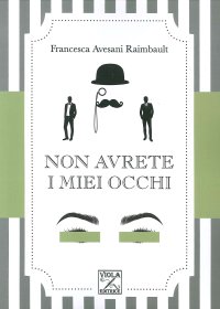 Immagine copertina libro Non avrete i miei occhi