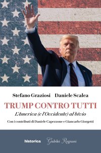 Immagine copertina libro Trump contro tutti. L'America (e l'Occidente) al bivio