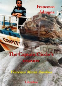 Immagine copertina libro Francesco Adragna. The Captain Ciccio’s treasure
