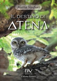 Immagine copertina libro Il destino di Atena