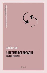 Immagine copertina libro L'ultimo dei Brocchi ed altri racconti
