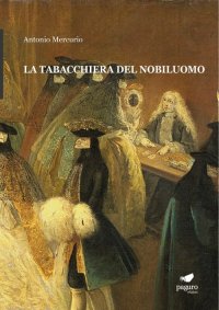 Immagine copertina libro La tabacchiera del nobiluomo. Con Segnalibro