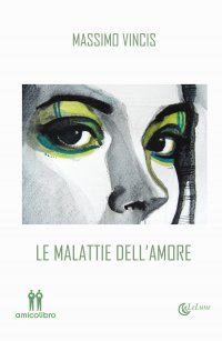 Immagine copertina libro Le malattie dell'amore