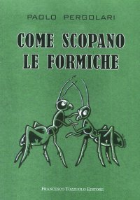 Immagine copertina libro Come scopano le formiche