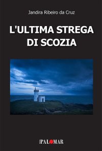 Immagine copertina libro L'ultima strega di Scozia