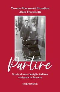 Immagine copertina libro Partire. Storia di una famiglia italiana emigrata in Francia