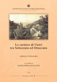 Immagine copertina libro Le cartiere di Vietri tra Settecento ed Ottocento