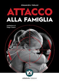 Immagine copertina libro Attacco alla famiglia
