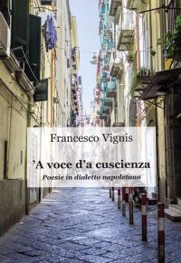Immagine copertina libro 'A voce d'a cuscienza. Poesie in dialetto napoletano