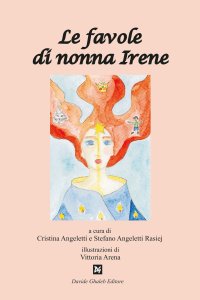 Immagine copertina libro Le favole di nonna Irene