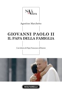 Immagine copertina libro Giovanni Paolo II. Il Papa della famiglia