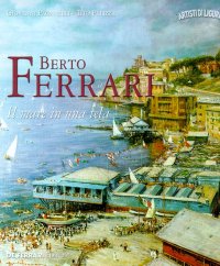 Immagine copertina libro Berto Ferrari. Il mare in una tela