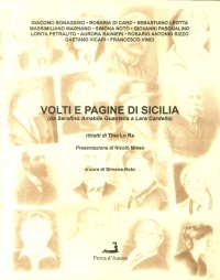 Immagine copertina libro Volti e pagine di Sicilia (da Serafino Amabile Guastella a Lara Cardella). Ritratti di T. Lo Re