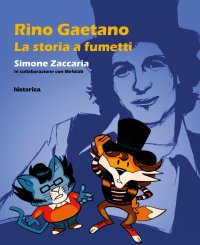 Immagine copertina libro Rino Gaetano. La storia a fumetti
