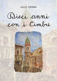 Immagine copertina libro Dieci anni con i cimbri