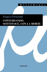 Immagine copertina libro Conversando, sottovoce, con la morte